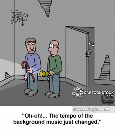 'Oh-oh!... The tempo of the background music just changed.'